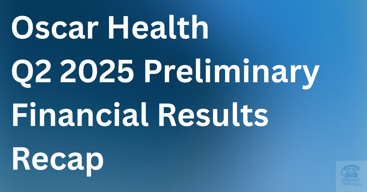 Oscar Health Q2 2025 Preliminary Earnings: Losses, MLR Spike & 2026 Plans