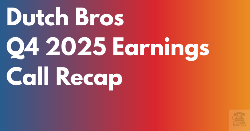 Dutch Bros Q4 2025 Earning Call Recap Feature Image