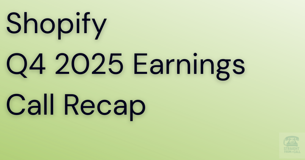 Shopify Q4 2025 Earning Call Recap Feature Image